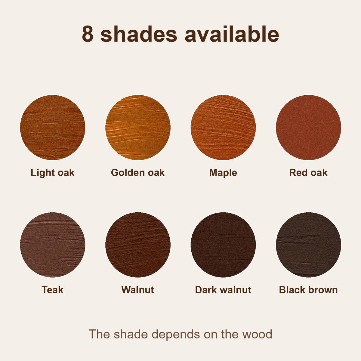 The 8 available shades: light oak, golden oak, maple, red oak, teak, walnut, dark walnut and black brown
